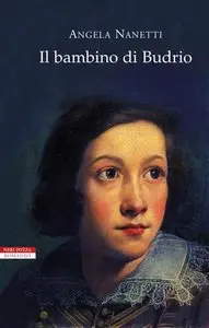 Angela Nanetti - Il bambino di Budrio