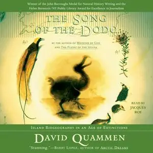 «The Song of the Dodo: Island Biogeography in an Age of Extinctions» by David Quammen