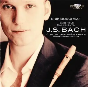 Johann Sebastian Bach - Concertos for Recorder