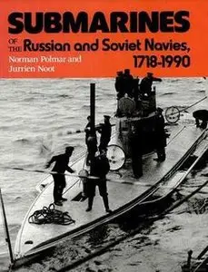Submarines of the Russian and Soviet Navies 1718-1990