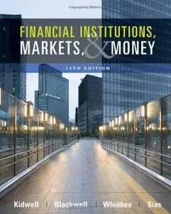 Financial Institutions, Markets, and Money, 11th Edition