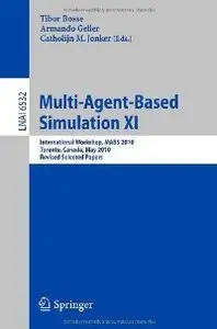 Multi-Agent-Based Simulation XI (repost)