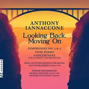 Royal Scottish National Orchestra - Anthony Iannaccone: Looking Back, Moving On (2023)