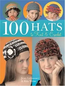 100 Hats to Knit & Crochet [Repost]