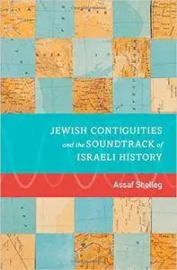 Jewish Contiguities and the Soundtrack of Israeli History (Repost)