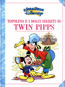 Le Grandi Parodie Disney - Volume 52 - Topolino e i Dolci Segreti di Twin Pipps