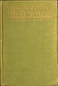 «Miss Maitland Private Secretary» by Geraldine Bonner