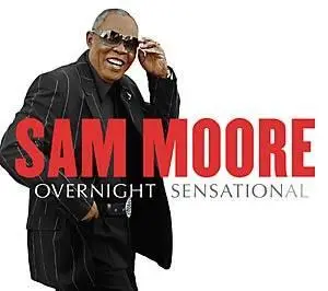 Sam Moore - Overnight Sensational