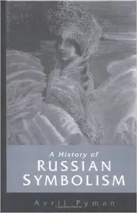 A History of Russian Symbolism (Repost)