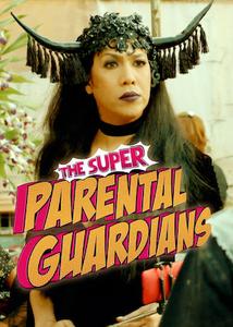 The Super Parental Guardians (2016)