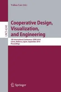 Cooperative Design, Visualization, and Engineering: 7th International Conference, CDVE 2010, Calvia, Mallorca, Spain, September