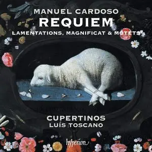 Luís Toscano, Cupertinos - Manuel Cardoso: Requiem, Lamentations, Magnificat & Motets (2019)