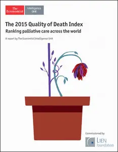 The Economist (Intelligence Unit) - The Quality Of Death (2015)