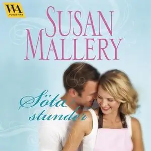 «Söta stunder» by Susan Mallery
