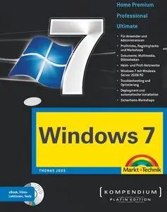 Windows 7 - Platin Edition. Für Home Premium, Professional und Ultimate Edition. Für Anwender und Administratoren (repost)