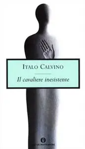 Italo Calvino - Il cavaliere inesistente (RePost)