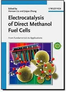 Electrocatalysis of Direct Methanol Fuel Cells: From Fundamentals to Applications [Repost]