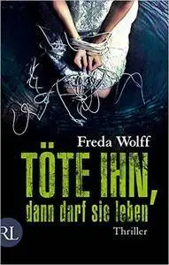 Töte ihn, dann darf sie leben