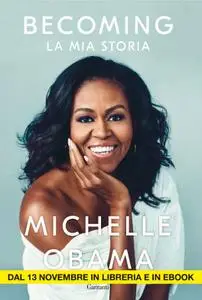 Michelle Obama - Becoming. La mia storia