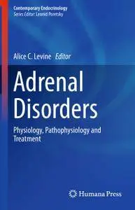 Adrenal Disorders: Physiology, Pathophysiology and Treatment