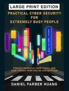 Practical Cyber Security for Extremely Busy People