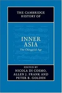 The Cambridge History of Inner Asia: The Chinggisid Age (repost)