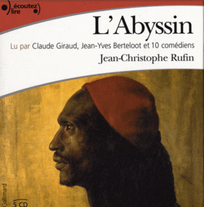Jean-Christophe Rufin - L'Abyssin (2004)