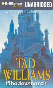 Tad Williams - Shadowmarch