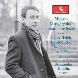 Alexander Kobrin - Mussorgsky: Pictures at an Exhibition - Tchaikovsky: The Seasons, Op. 37a (2017)