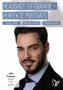 Headshot-Fotografie – der Weg zum perfekten Porträt