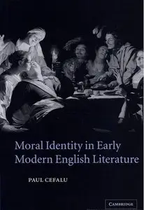 Moral Identity in Early Modern English Literature