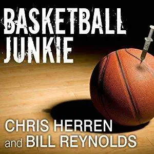 Basketball Junkie: A Memoir [Audiobook]