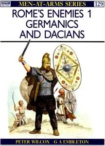 Rome's Enemies (1): Germanics and Dacians (Men-at-Arms Series 129)