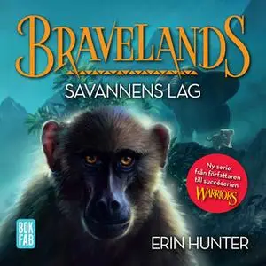 «Bravelands 2 - Savannens lag» by Erin Hunter
