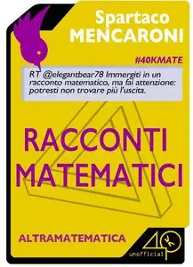 Spartaco Mencaroni - Racconti matematici