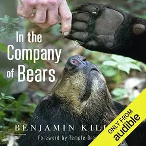 In the Company of Bears: What Black Bears Have Taught Me About Intelligence and Intuition [Audiobook]
