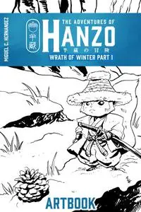 The Adventures of Hanzo - Wrath of Winter Part 01 - Artbook (2023) (digital) (DrVink-DCP