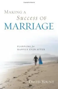 Making a Success of Marriage: Planning for Happily Ever After