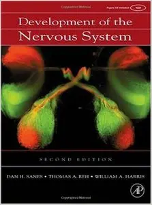 Development of the Nervous System, 2nd Edition (repost)