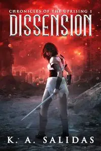 «Dissension» by K.A. Salidas, Katie Salidas