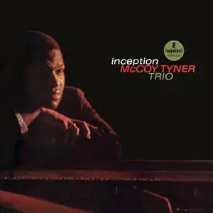 McCoy Tyner Trio - Inception (1962/2013) [Official Digital Download 24-bit/96kHz]