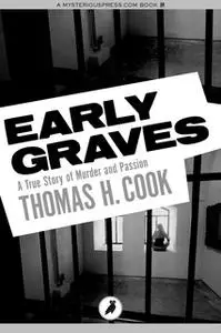 «Early Graves» by Thomas H. Cook