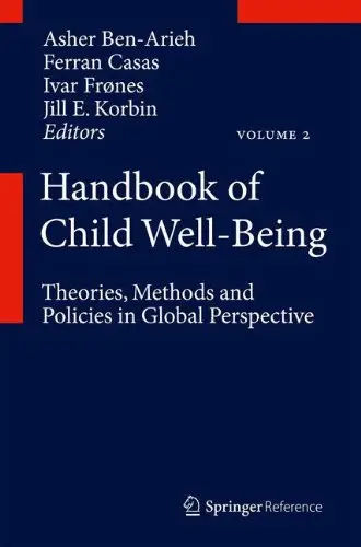 Handbook of Child Well-Being: Theories, Methods and Policies in Global Perspective (repost)