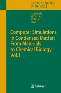 Computer Simulations in Condensed Matter: From Materials to Chemical Biology. Volume 1 (Repost)