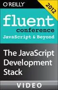 Oreilly - The JavaScript Development Stack