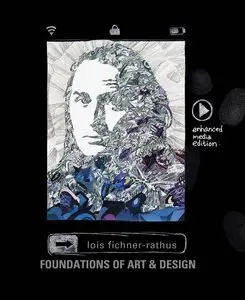 Foundations of Art and Design: An Enhanced Media Edition (Repost)