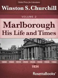 Marlborough: His Life and Times (Marlborough: His Life and Times Series Book 2)