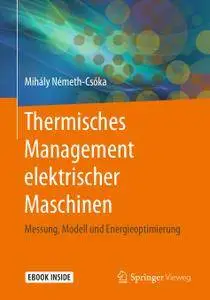Thermisches Management elektrischer Maschinen: Messung, Modell und Energieoptimierung