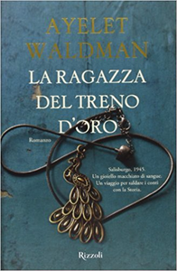 La ragazza del treno d'oro - Ayelet Waldman