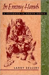 In Enemy Hands: A Prisoner in North Korea